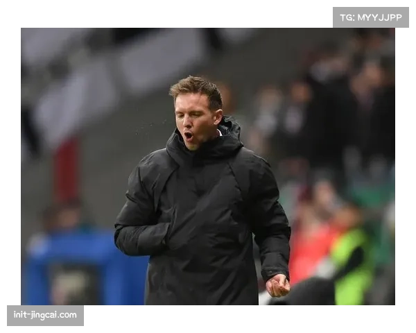 德国队新任主帅纳格尔斯曼现场观战本轮焦点战，考察国脚状态